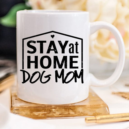 STAY at HOME DOG MOM Tasse
