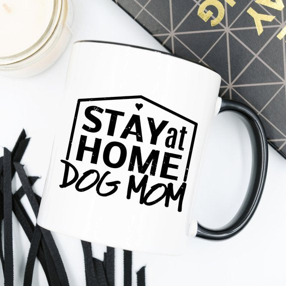 STAY at HOME DOG MOM Tasse